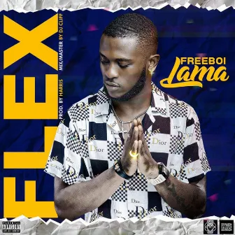 Flex by Freeboi Lamma