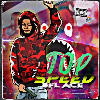 Top Speed by BFL ACE