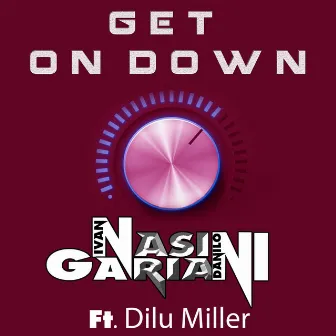 Get on Down by Nasini & Gariani