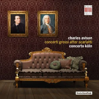 Concerti Grossi After Scarlatti by Charles Avison