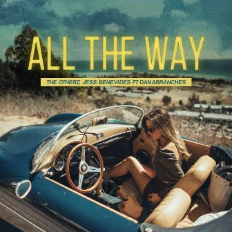 All the Way by Jess Benevides