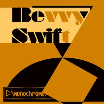 Monochrome by Bevvy Swift