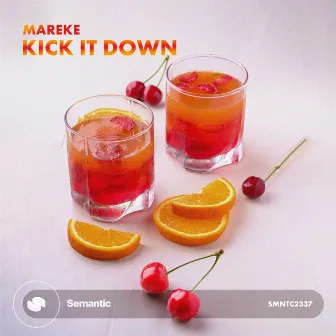 Kick It Down by Mareke