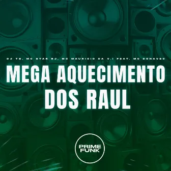 Mega Aquecimento dos Raul by MC Star Rj