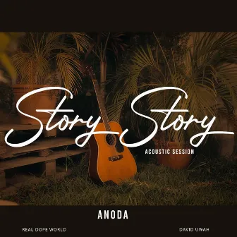 Story Story (Acoustic Session) by ANODA