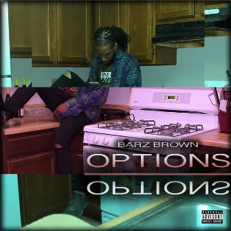 Options by BarZ Brown