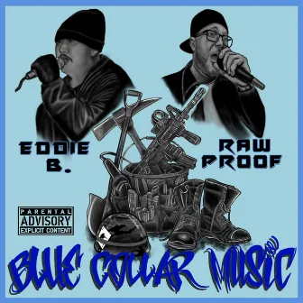 Blue Collar Music by Eddie B.