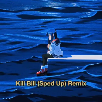 Kill Bill (Sped Up) [Remix] by Fainal