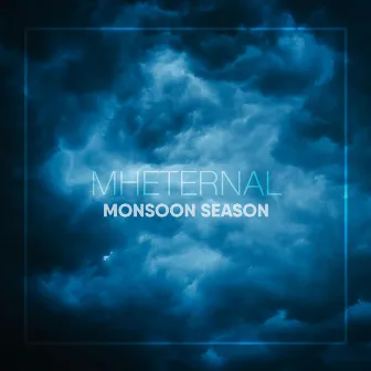 Monsoon Season by MH Eternal