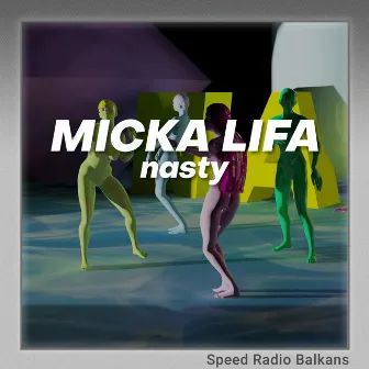 Nasty (Sped Up) by Micka Lifa