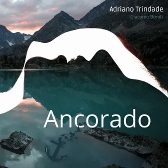 Ancorado by Adriano Trindade