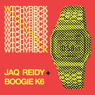 WTCHYRBCK by BoogieK6