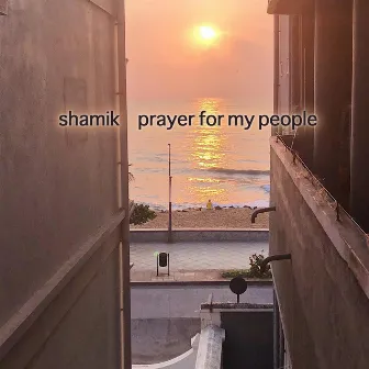 Prayer For My People by Shamik