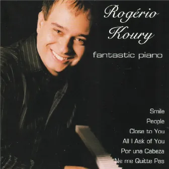 Fantastic Piano by Rogério Koury