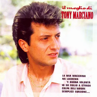 Il Meglio by Tony Marciano