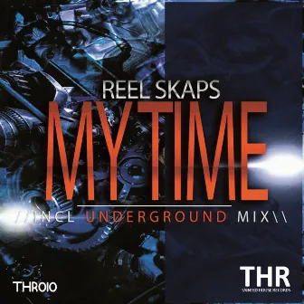 My Time by Reel Skaps