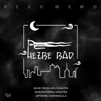 Hezbe Bad by Rezo Memo