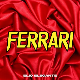 Ferrari by Elio Elegante