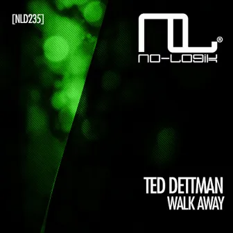 Walk Away by Ted Dettman