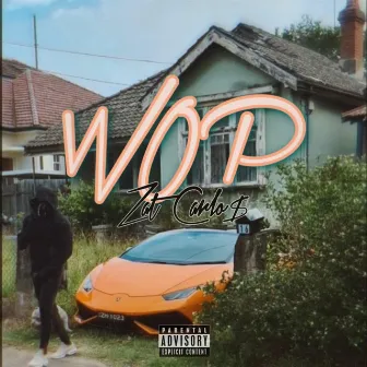 Wop by Zat Carlo$