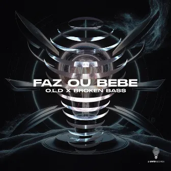 Faz Ou Bebe by O.L.D