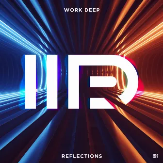 Reflections by Work Deep