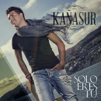 Solo Eres Tú by Kañasur