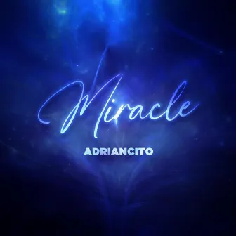 Miracle by Adriancito