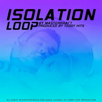 Isolation Loop by Teddy Hits