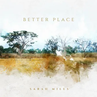 Better Place by Sarah Miles