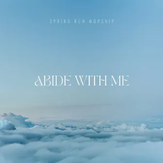 Abide With Me by Taylor Fletcher