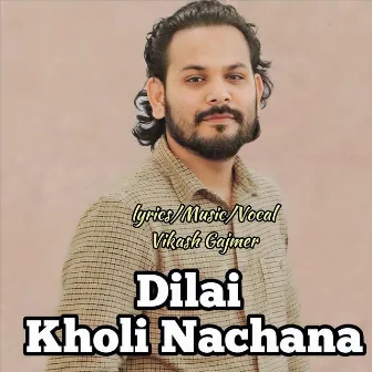 Dilai Kholi Nachana by Christian Sansar