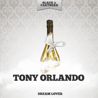 Dream Lover by Tony Orlando