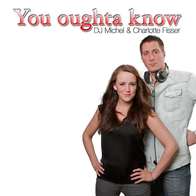 You Oughta Know - Joost XXL Remix