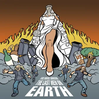 The Last Men On Earth by Five Horse Johnson