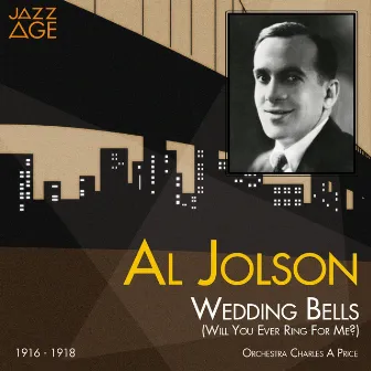 Wedding Bells (Will You Ever Ring for Me?) [1916 - 1918] by Charles A. Prince Orchestra