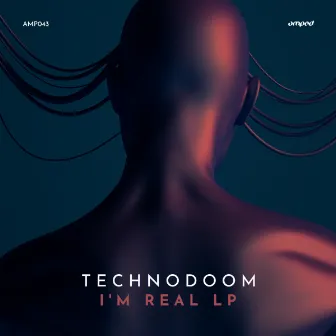 I'm Real by TechnoDoom