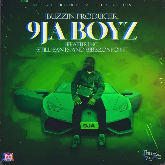 9ja Boyz by Buzzin Producer