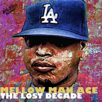 The Lost Decade by Mellow Man Ace