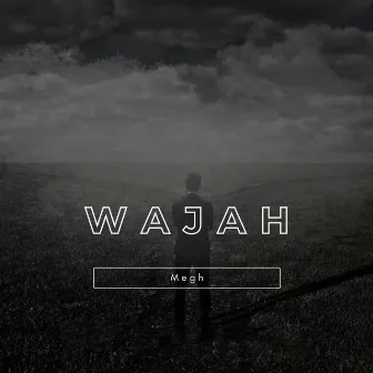 Wajah by Megh