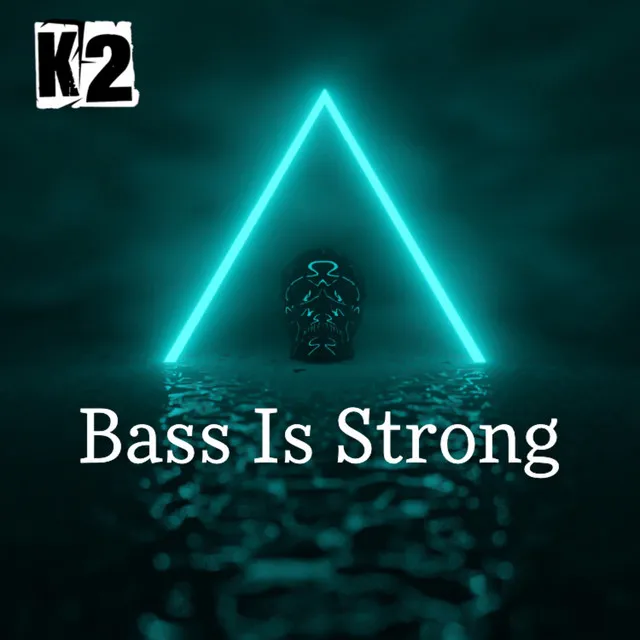 Bass Is Strong - Radio Edit