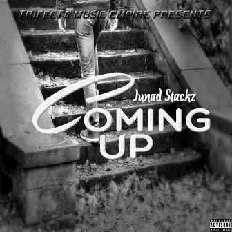 Coming Up by Junad Stackz