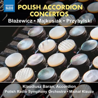 Polish Accordion Concertos by Klaudiusz Baran