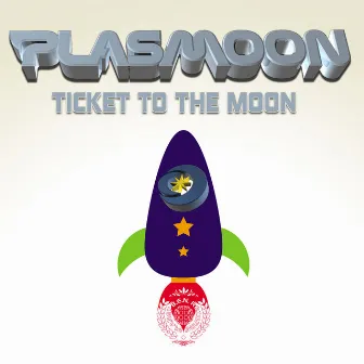 Ticket to the Moon by Plasmoon