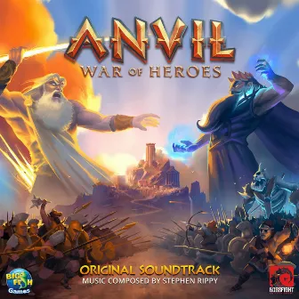 Anvil: War of Heroes (Original Soundtrack) by Stephen Rippy