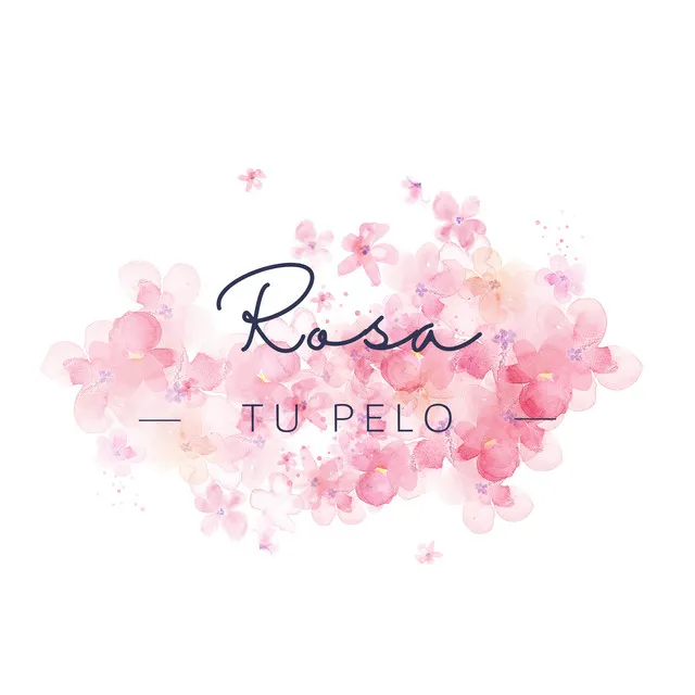 Rosa Tu Pelo