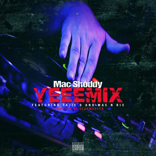 Yeeemix (feat. Tajie D & Mac N Ric)