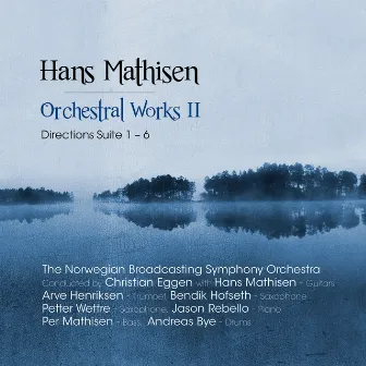 Orchestral Works 2 by Hans Mathisen