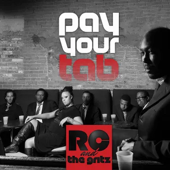 Pay Your Tab by RC & The Gritz