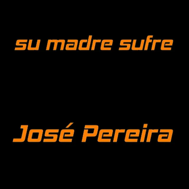 Su Madre Sufre